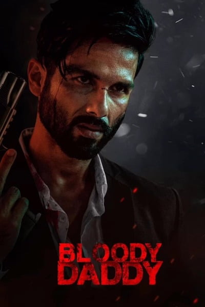 Bloody Daddy (2023) Hindi WEBRip 1080p 720p 480p